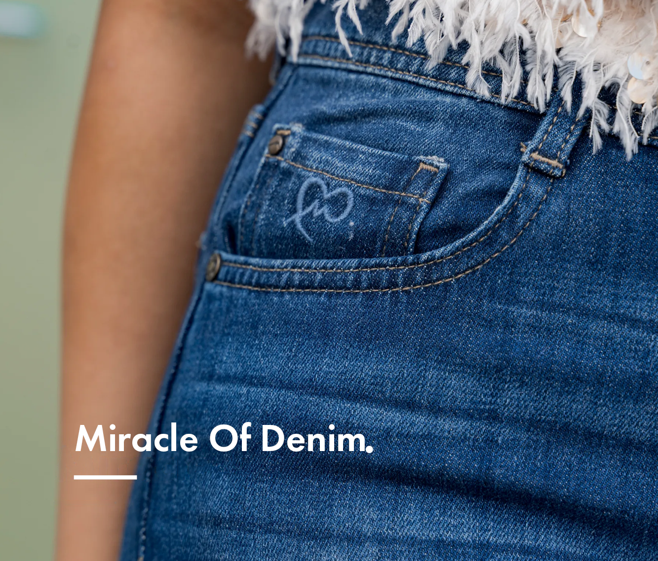 Miracle of Denim